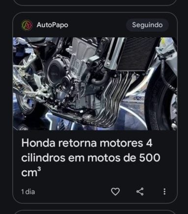 AutoPapo no Google Discover chamada Honda retorna motores 4 cilindros de 500 cm