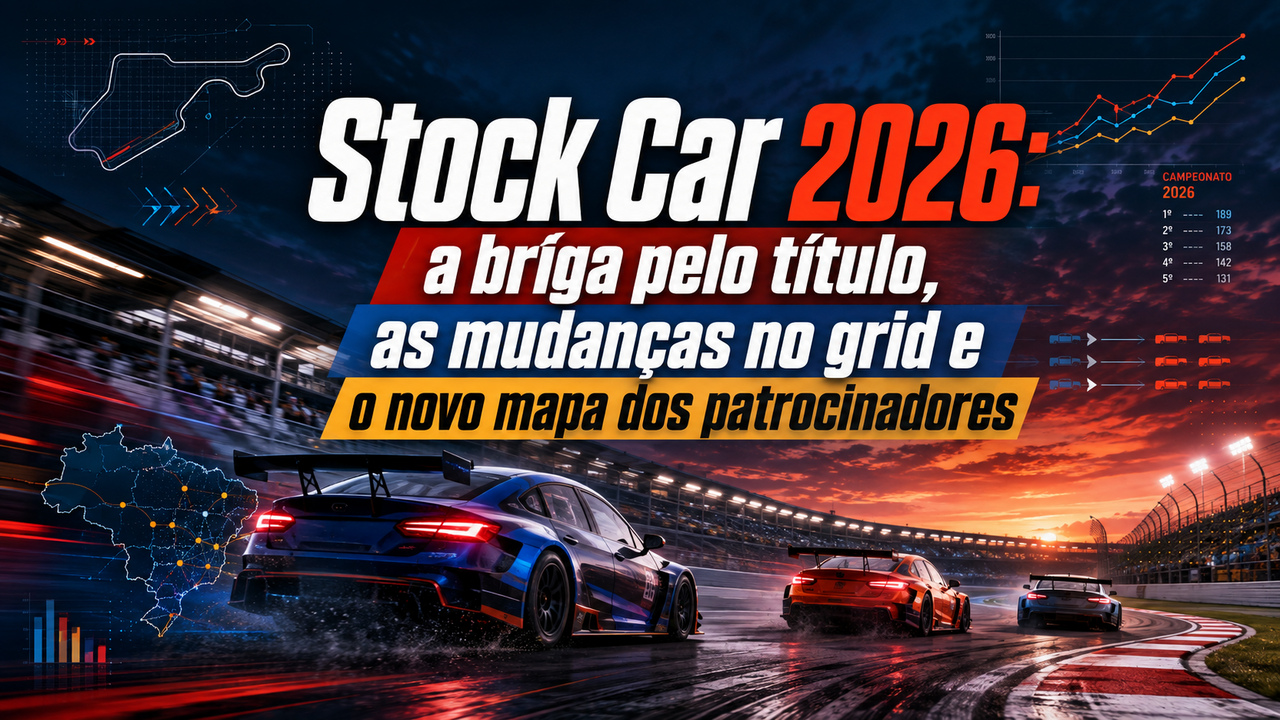 Stock Car 2026: briga pelo título, grid e patrocínio